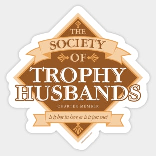 Society of Trophy Husbands Sticker